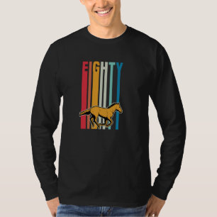 Für 80 Jahre altes Pferd als Geburtstag gepriesen T-Shirt