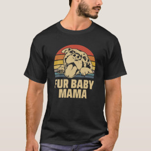 Fur Baby Mama Happy Pitbull Hund Mama Geschenk T-Shirt