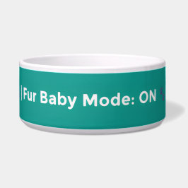 Fur Baby Mode: ON – Cute Pet Lover Design Napf