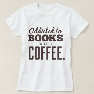 Für Bücher und Kaffee vorgesehen T-Shirt