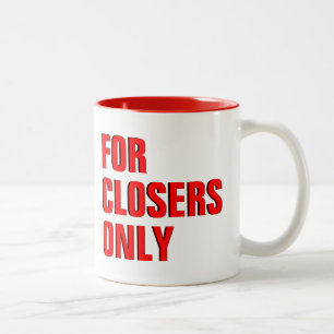 Für Closers nur Kaffee-Tasse Zweifarbige Tasse