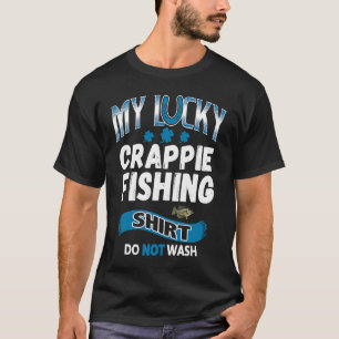 Für Crappie-Angler Glückliches Crappie-Angeln T-Shirt