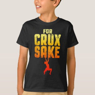 Für Crux halber Rockklettern Bouldering Lustig Kle T-Shirt