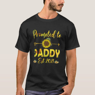 Für Daddy Est 2021 befördert Sonnenblume T-Shirt