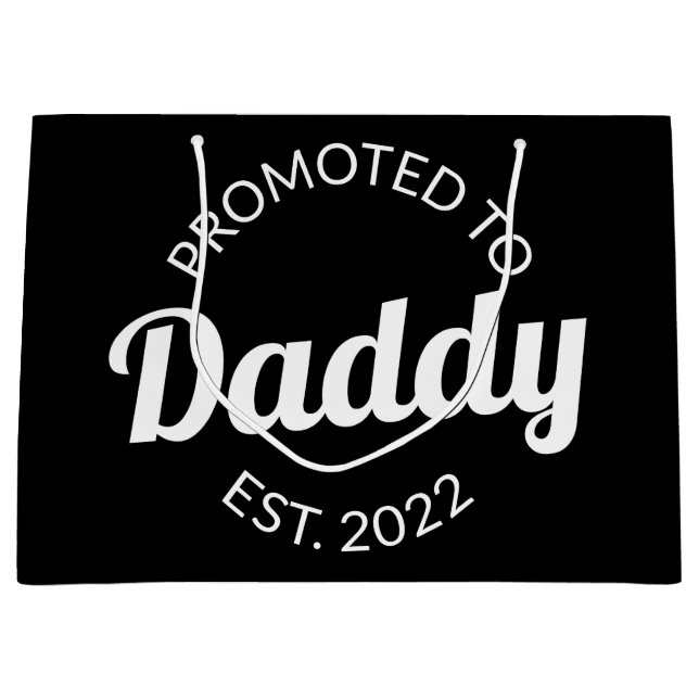 Für Daddy Est befördert. 2022 I Große Geschenktüte (Vorderseite)
