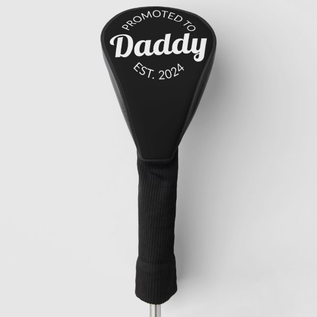 Für Daddy Est befördert. 2024 I Golf Headcover (Vorderseite)