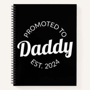 Für Daddy Est befördert. 2024 I Notizbuch