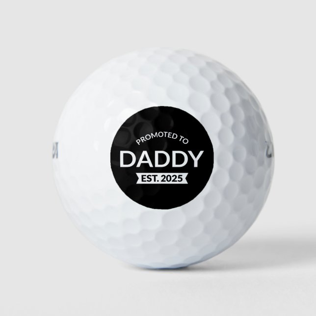 Für Daddy Est befördert. 2025 Golfball (Vorderseite)