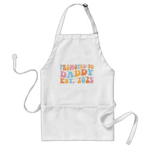 Für Daddy Est befördert. 2025 III Schürze