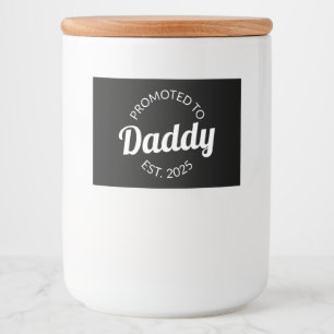 Für Daddy Est befördert. 2025 Lebensmitteletikett