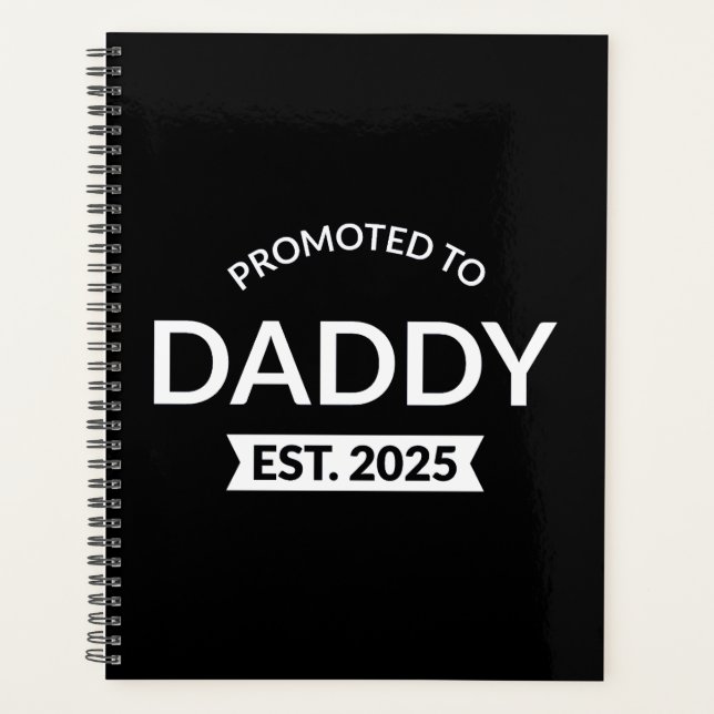 Für Daddy Est befördert. 2025 Planer (Vorderseite)