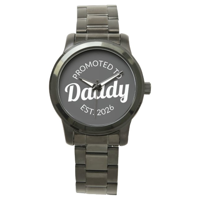 Für Daddy Est befördert. 2026 Armbanduhr (Vorderseite)