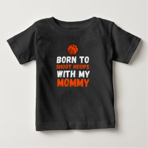 Für das Basketballspiel mit meiner Mutti geboren T Baby T-shirt