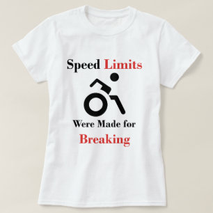 Für das Breaking wurden Geschwindigkeitsbegrenzung T-Shirt