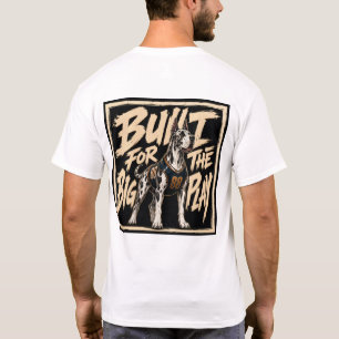 Für das große Spiel gebaut Great Dane Kunst T-Shirt