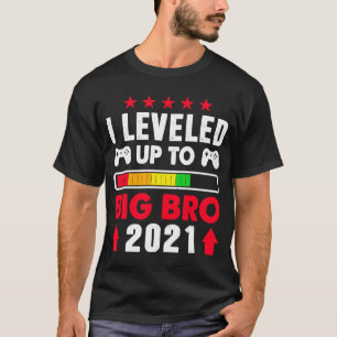 Für den großen Bruder Est 2021 in die Höhe getrieb T-Shirt
