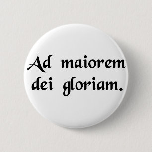 Für den größeren Ruhm des Gottes Button