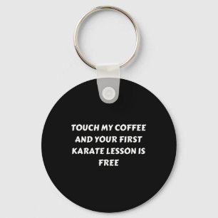 Für den Kaffee Lover und genießt Karate. Keine Tou Schlüsselanhänger