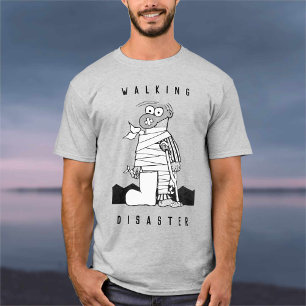 Für den Mann, der eine wandelnde Katastrophe ist T-Shirt