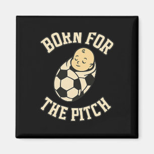 Für den Pitch geboren Byby Fußball Fanartikel Magnet