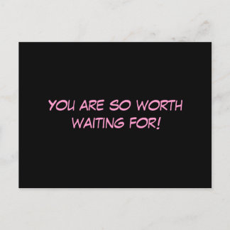 "Für dich bist du so gut Gewartet!" Postkarte