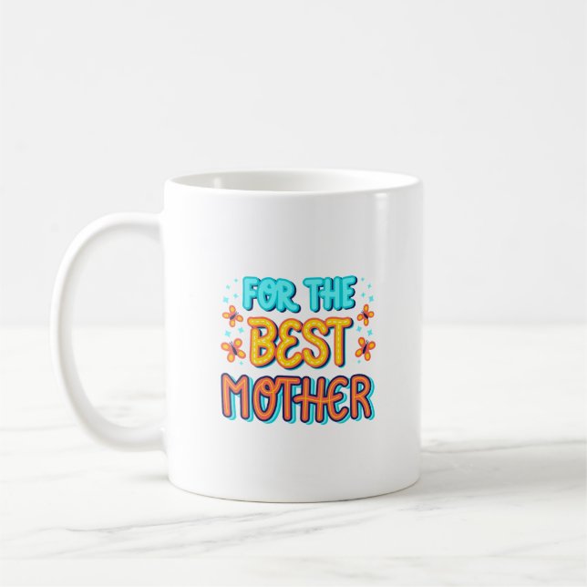 für die beste Mutter Kaffeetasse (Links)