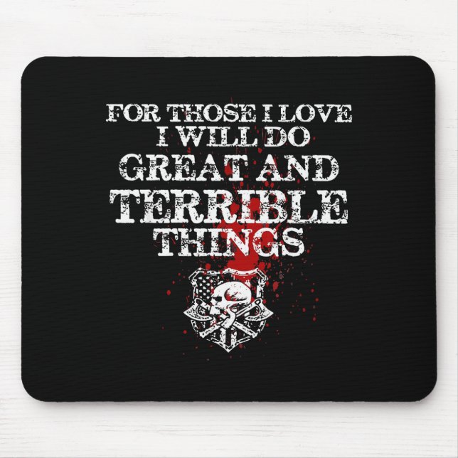 Für die, die ich liebe, werde ich große und schrec mousepad (Vorne)