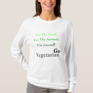 Für die Erde für die Tiere, für selbst,… T-Shirt