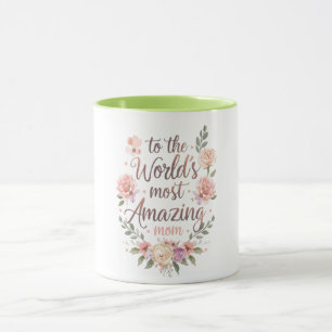 Für die erstaunlichste Mutter der Welt Florales De Tasse