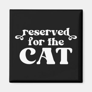 Für die Katze reserviert Magnet