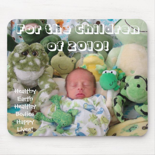 Für die Kinder von 2010! Mousepad Healthy Earth (Vorne)