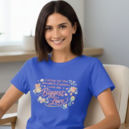 Für die kleinsten Kämpfer sorgen NICU Krankenpfleg T-Shirt