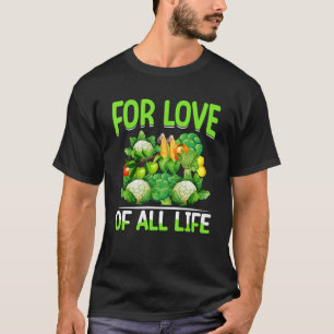 Für die Liebe allen Lebens Vegan T-Shirt
