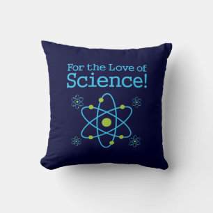 Für die Liebe der Wissenschaft Kissen