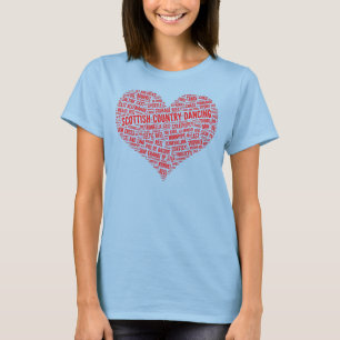 "Für die Liebe des schottischen Land-Tanzes" T-Shirt