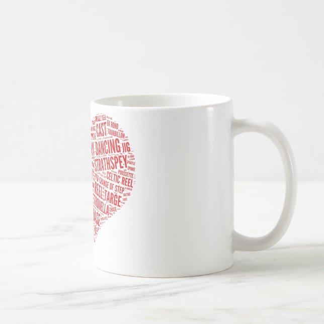 "Für die Liebe des schottischen Land-Tanzes" Tasse (Rechts)