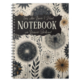 Für die Liebe musste ich hinter mir Verlassen Notizblock