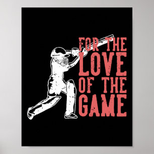 Für die Liebe zum Spiel T Cricket Poster