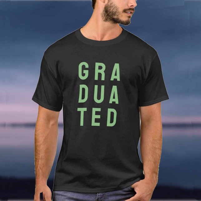Für die neu abgestuften. A Graduate T-Shirt (Von Creator hochgeladen)