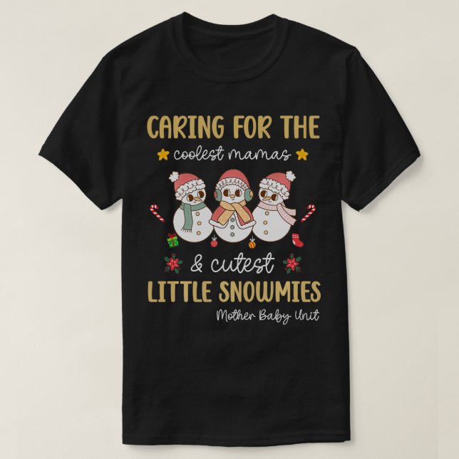 Für die Niedlichsten Snowmies Mother Baby Nurse Ch T-Shirt (Design vorne)