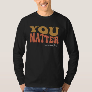 Für die Person hinter mir bist du erstaunlich schö T-Shirt