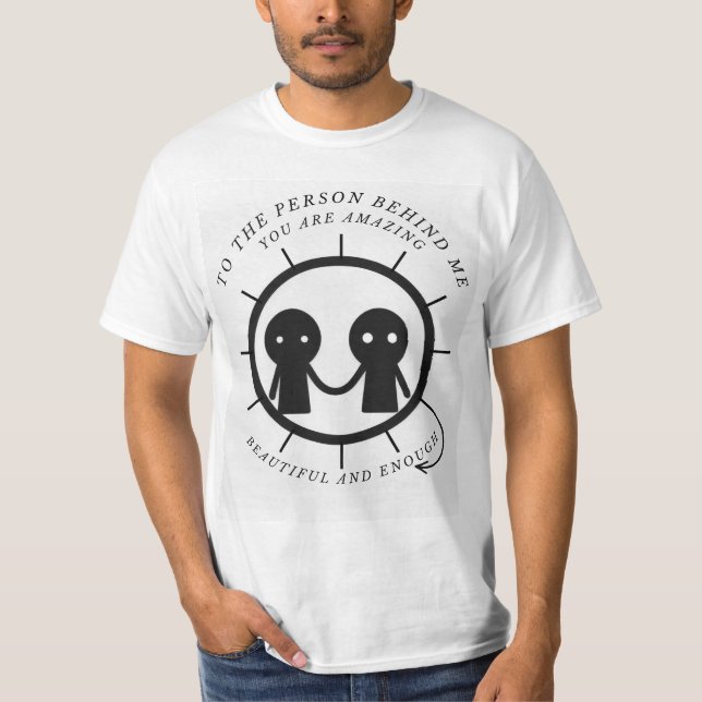 Für die Person hinter mir sind Sie phantastisch sc T-Shirt (Vorderseite)