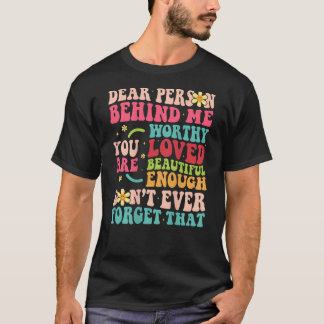 Für die Person hinter mir sind Sie Phantastisch sc T-Shirt
