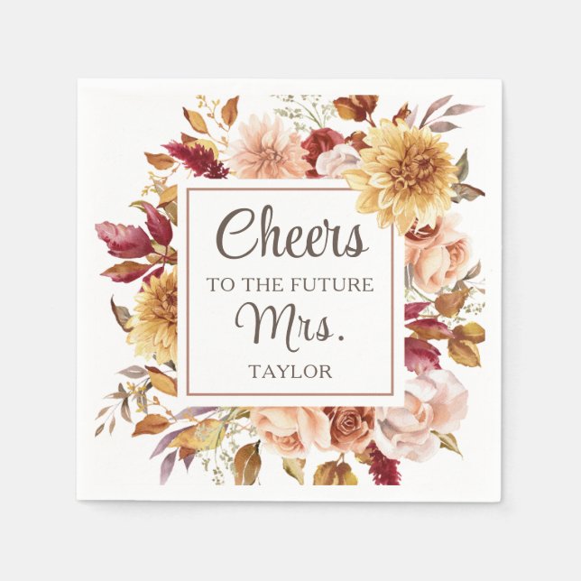 Für die Zukunft Frau Fall Floral Brautparty Serviette (Vorderseite)