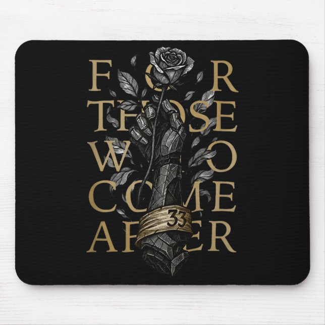 Für diejenigen, die danach kommen mousepad (Vorne)