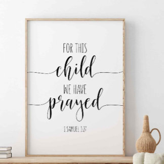 Für dieses Kind haben wir gebetet, 1 Samuel 1:27 Poster