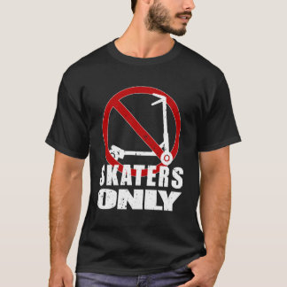 Für echte Skateboarder ist nur ein Kick-Scooter er T-Shirt