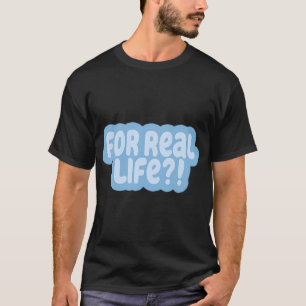 Für echtes Leben blau T-Shirt