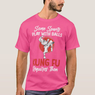 Für ein sportliches Spiel mit Balls benötigt Kung  T-Shirt