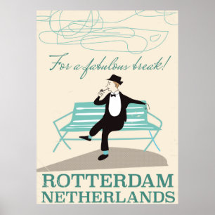 Für eine herrliche Pause! Rotterdam, Niederlande Poster